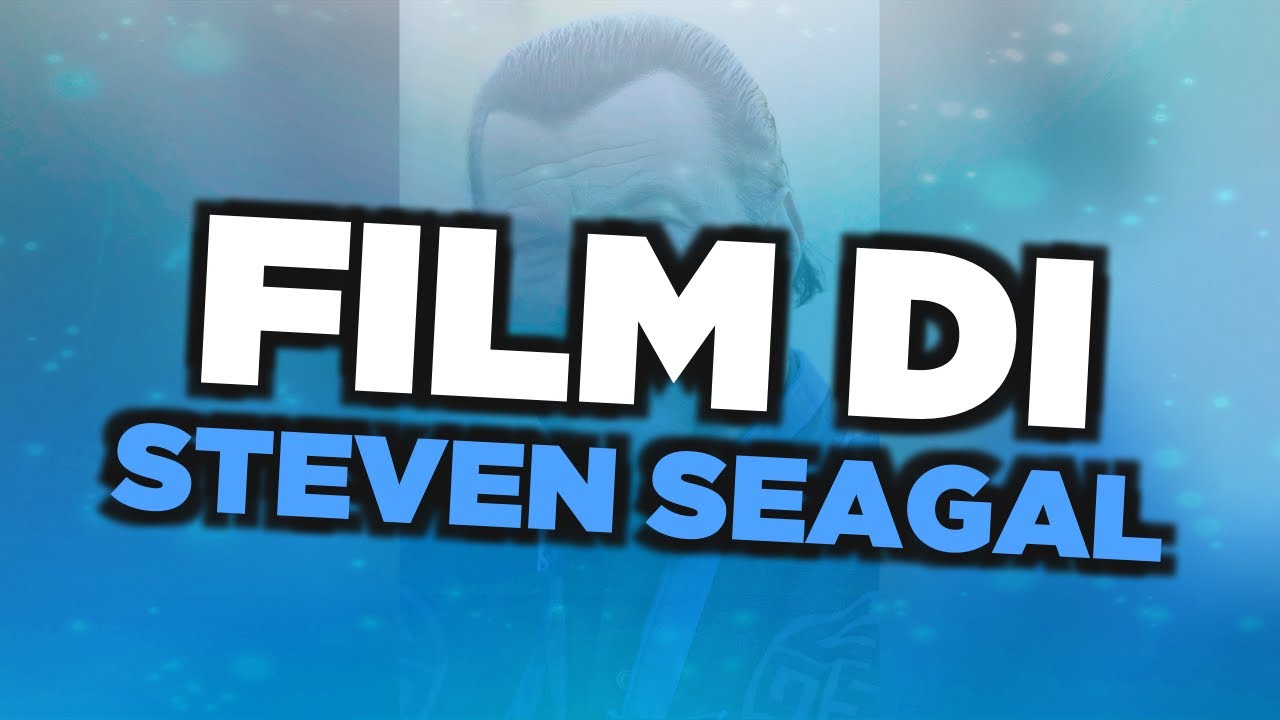 I migliori film di Steven Seagal - YouTube