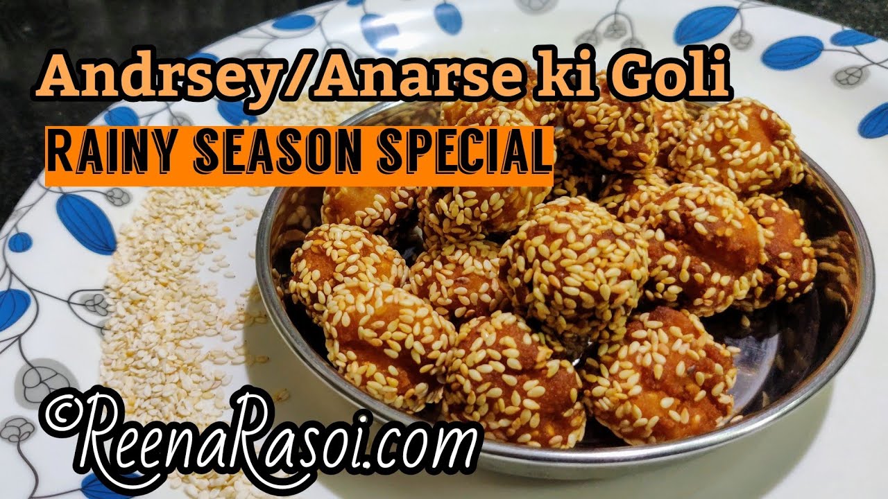 How to make Andrsey / Anarse ki Goli अनरसे की गोली । Rainy season special