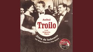 Video thumbnail of "Anibal Troilo - Mi Viejo el Remendón"