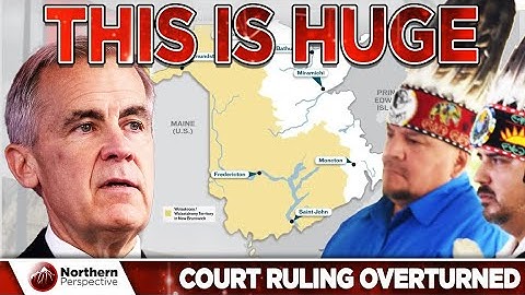 New Brunswick Court Overturns Land Claim Ruling, Pushes Back on Private Title Challenges