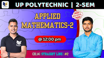 Applied Maths - II Up Polytechnic 2nd Semester Applied Math | STRAIGHT LINE | Ch.14 Part-2