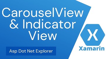 Carousel View in Xamarin Forms | Indicator View | Image Slider CarouselView