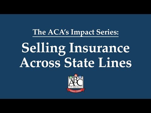 Selling Insurance Across State Lines - ACA's Impact | HealthWatch Wisconsin & ABC for Health