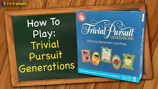 How To Play Trivial Pursuit Generations