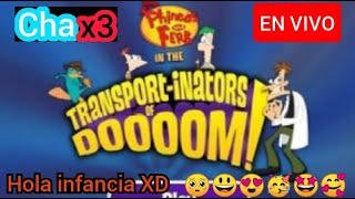 Phineas y Ferb: Transportainadores del mal | Chax3 EN VIVO | i DE VUELTA A MI INFANCIA XD !