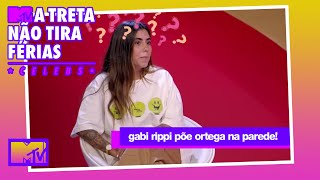 Ortega tem DR com Gabi Rippi | MTV A Treta Não Tira Férias Celebs T1