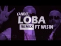 Loba Yandel Ft Wisin Oficial Remix mp3