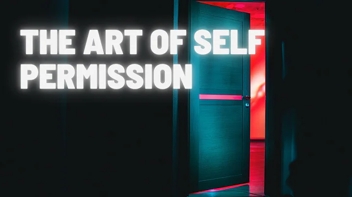 The Art of Self Permission: How to exist in the wo...