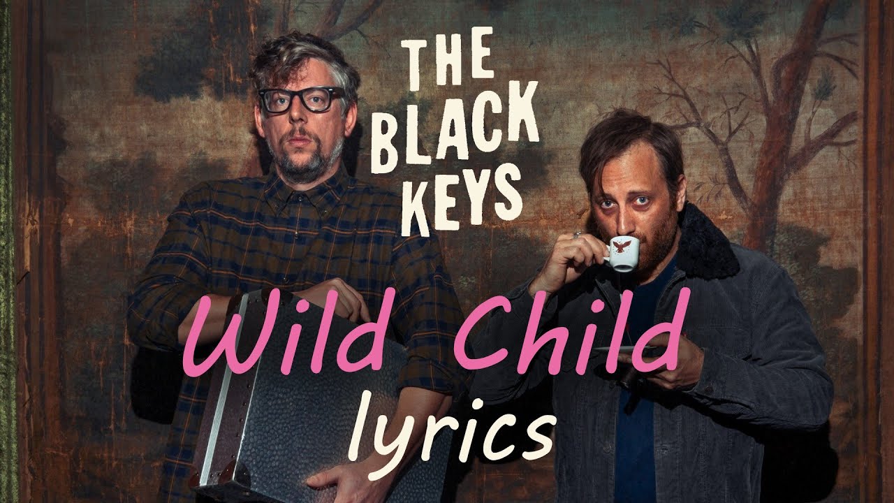 black keys wild child tour