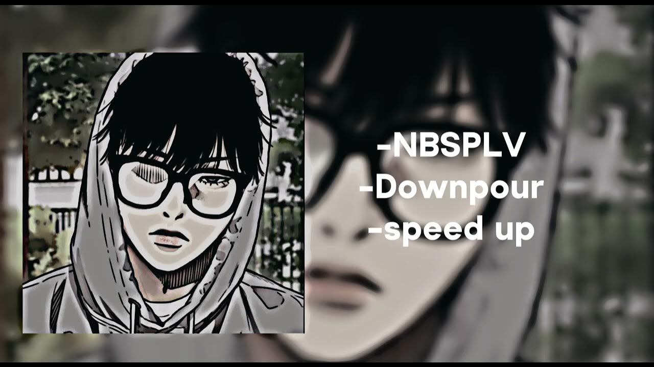 Nbsplv downpour speed up. Downpour nbsplv speed up. downpour speed. downpour speed up.