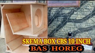 Skema box CBS nogosari 10 inch bas horeg@citogondrong 