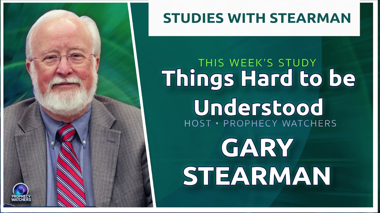 "Things Hard to be Understood" by Gary Stearman
