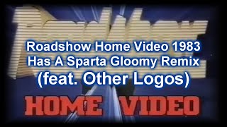 Roadshow Home  1983 Has A Sparta Gloomy Remix feat Other Logos