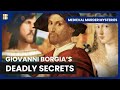 The Gruesome Death of Giovanni Borgia