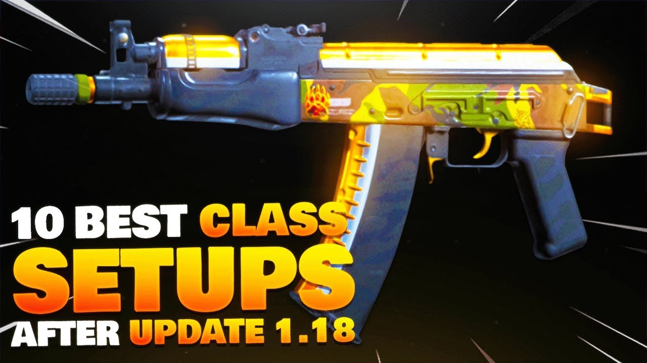 10 BEST CLASS SETUPS after 1.18 UPDATE in MODERN WARFARE! (BEST CLASS SETUPS in COD MW)