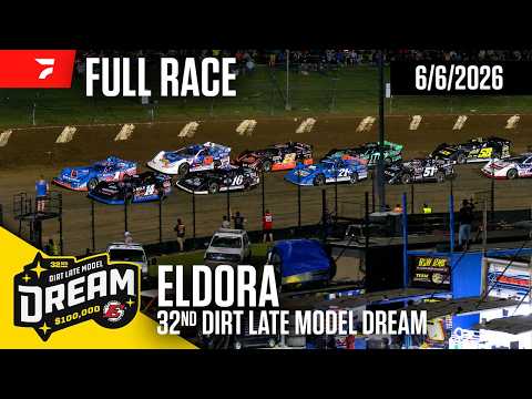 FULL RACE: 2026 Dirt Late Model Dream at Eldora Speedway