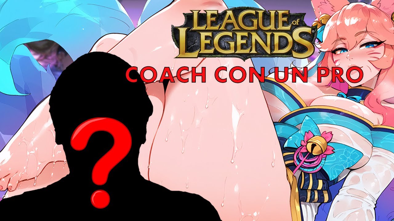 EX CAMPIONE MI COACHA SU LOL