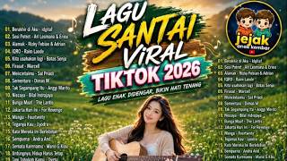 lagu  santai viral, musik relaksasi kekinian dan terbaru yang menyenangkan hati saat kerja