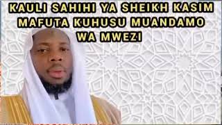 Kauli Sahihi Kutoka Kwa Sheikh Kim Mafuta Kuhusu Muandamo Wa Mwezi