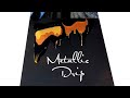 METALLIC DRIP ~ Simple Abstract Acrylic Painting Techniques for Beginners (373)