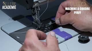 Tuto Machine À Coudre Pfaff - Sellerie Académie