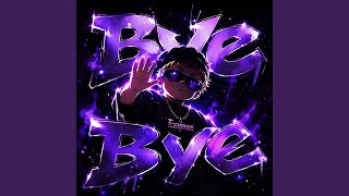 Bye Bye (Speed Up) - Esapnom