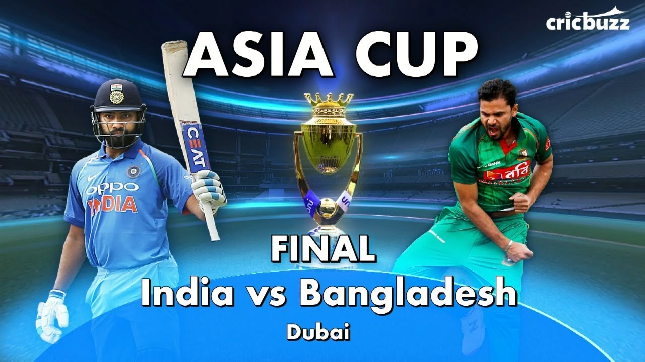 Asia Cup Final, India vs Bangladesh Preview YouTube