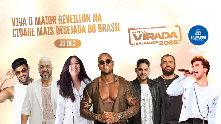 VIRADA SALVADOR 31/12/2024 - BELO • JORGE E MATEUS • LÉO SANTANA • LUAN SANTANA • E MUITO MAIS!
