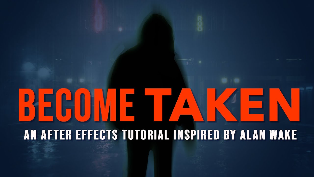 Alan Wake Taken Tutorial for After Effects - YouTube