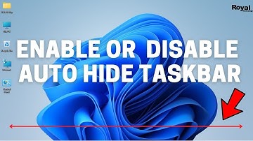 How to Enable Or Disable Auto Hide Taskbar in Windows 11