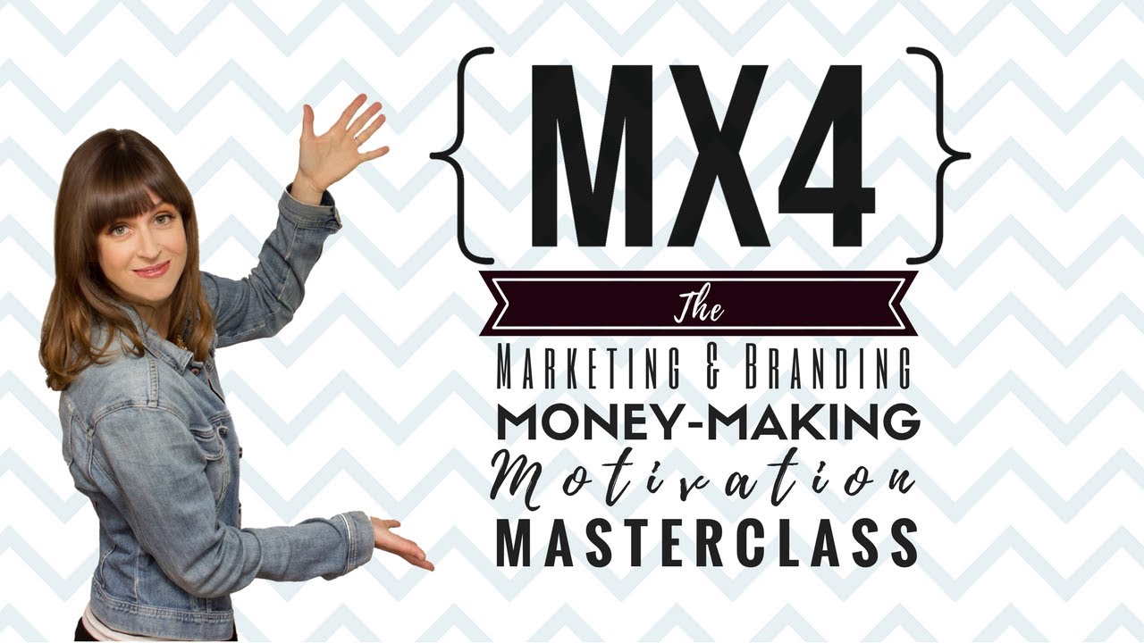 { MX4 } The Marketing & Branding, Money-Making Motivation Masterclass