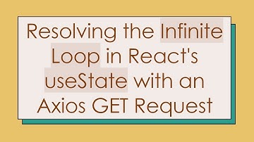 Resolving the Infinite Loop in React