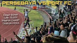 Cak tessy pimpin chant Bonek Tribun kidul Persebaya vs Port FC di Stadion GBT | Piala Presiden 2026