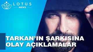 TARKAN'IN GEÇÇEK ŞARKISINA OLAY SÖZLER