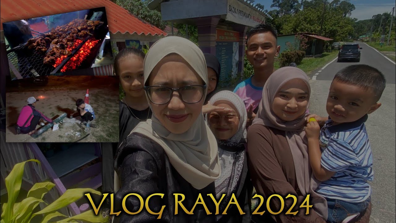 VLOG RAYA 2024 | FELDA TROLAK SELATAN