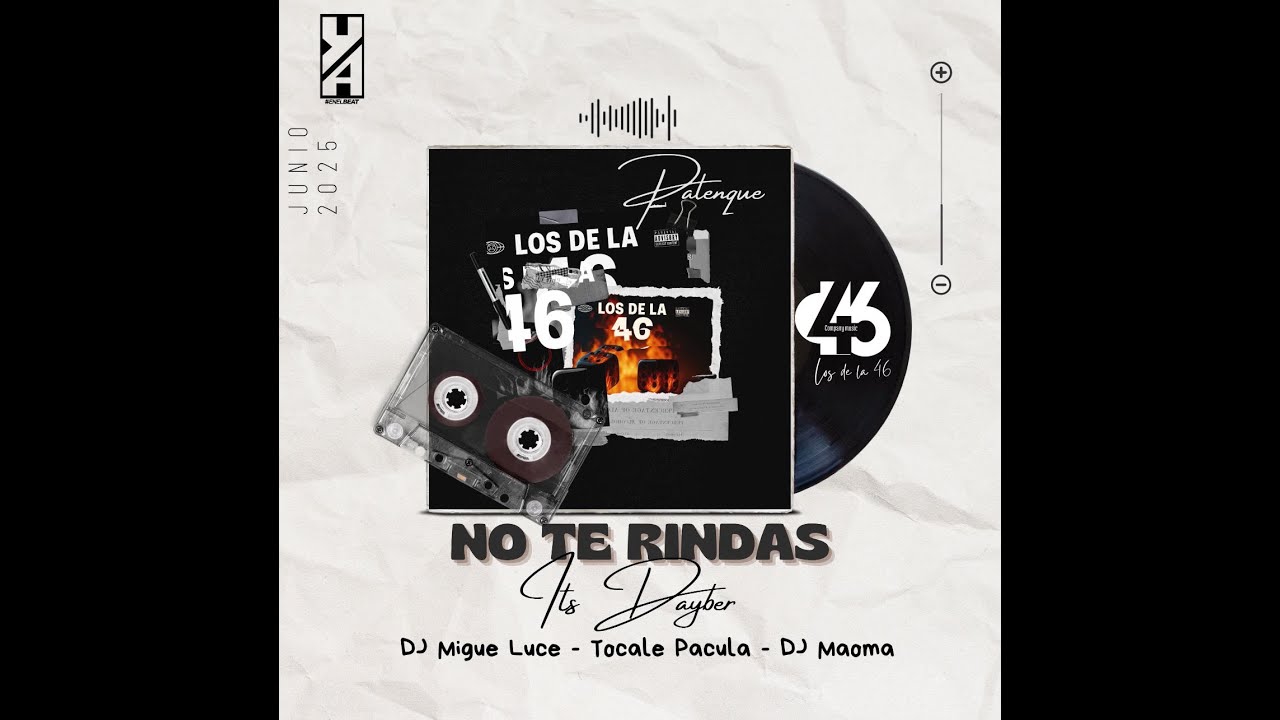 No te rindas - Its Dayber X Los de la 46