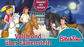 Bibi \u0026 Tina - Vollmond über Falkenstein (Folge 95) | ZWEITES HÖRSPIEL DES MONATS FEBRUAR