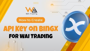 How to Create API Key on BingX