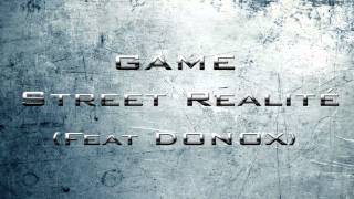 Son Game Feat Donox - Street Realité