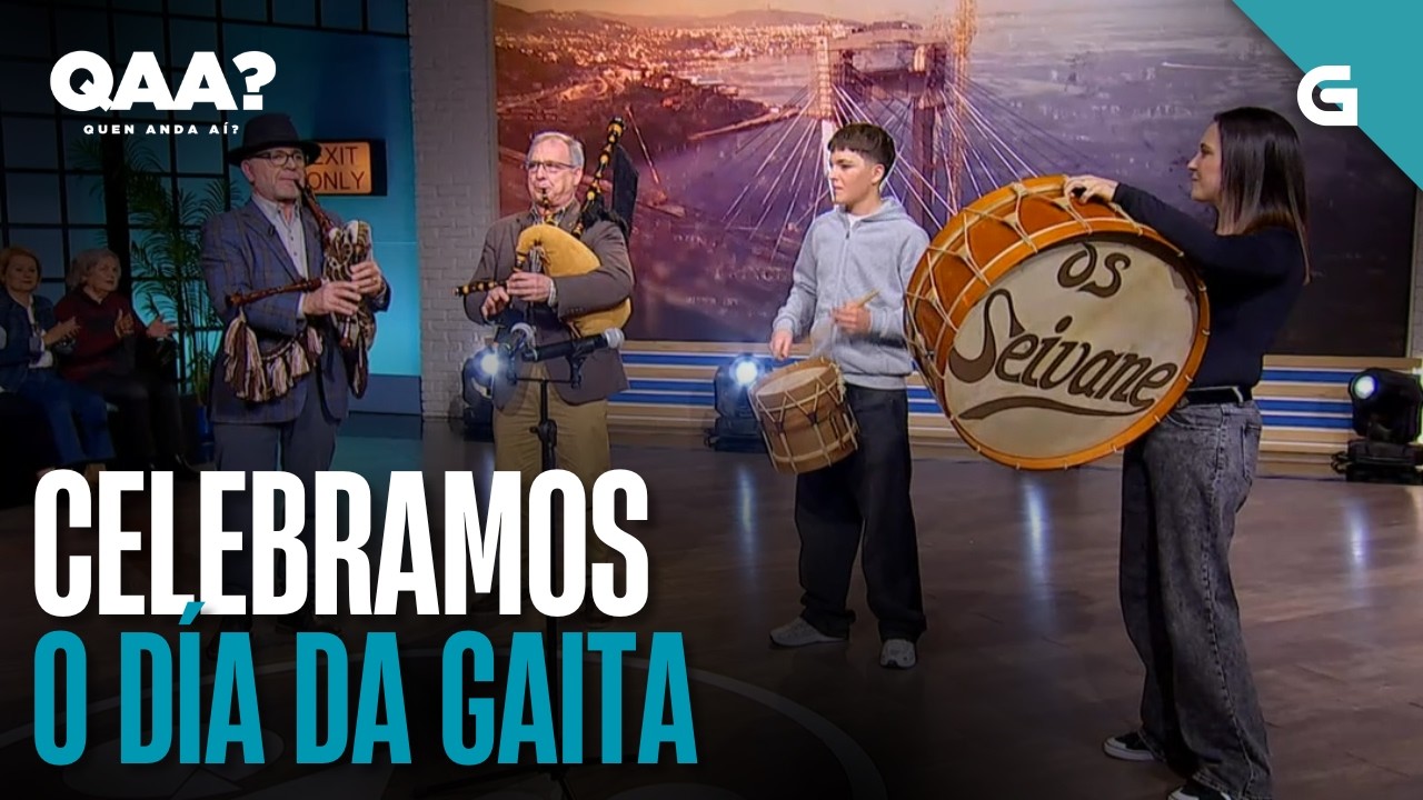 🤔 Celebramos o DÍA da GAITA coa familia Seivane | QUEN ANDA AÍ?