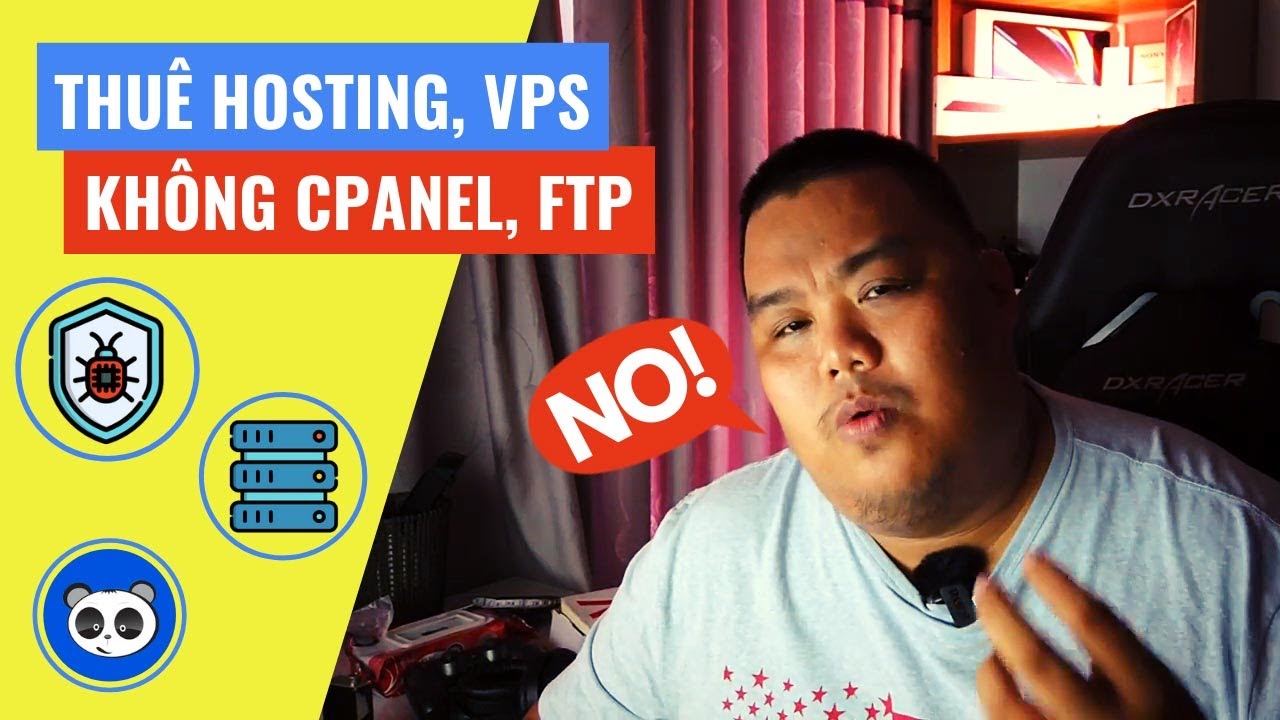 Tại sao dịch vụ cho thuê Hosting và VPS tại Mona Media không có Control Panel hay FTP ? | Tổng quát các kiến thức liên quan đến cho thuê hosting đầy đủ nhất