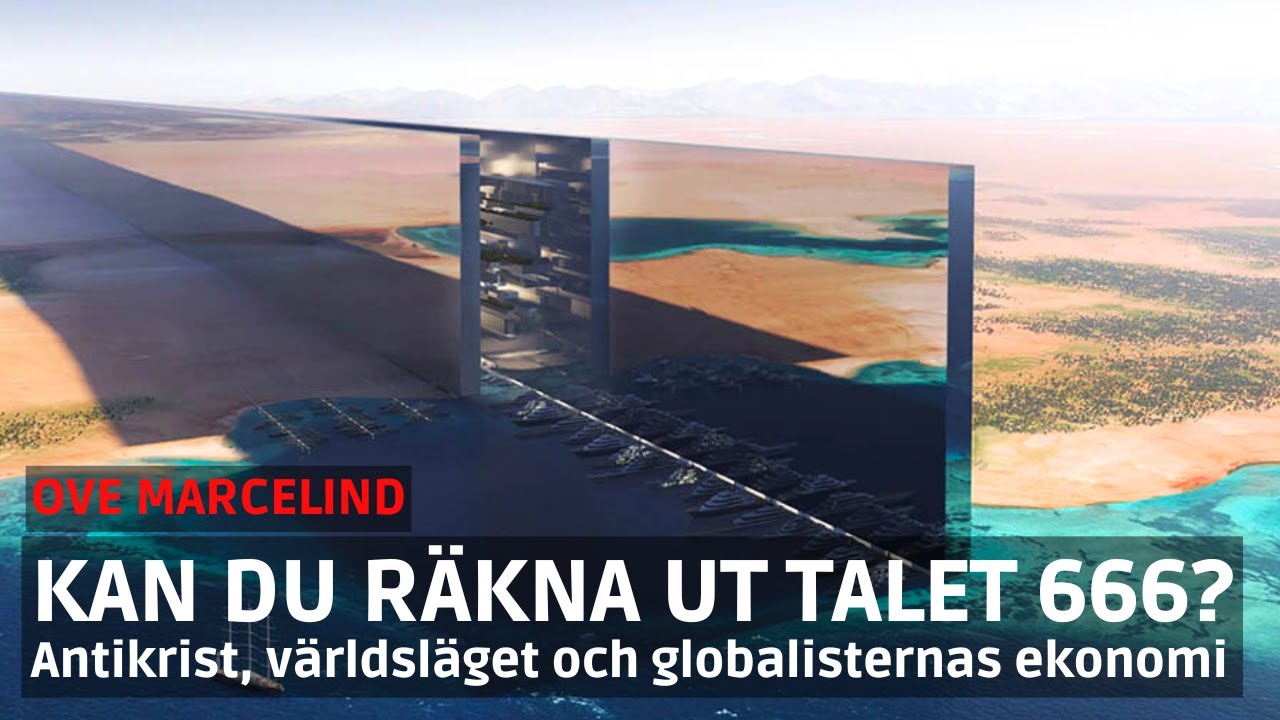 Världsläget, antikrist och talet 666 | Ove Marcelind | En herre reser sig