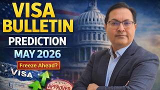 May 2026 Visa Bulletin Predictions: Movement or Freeze | Indra Global