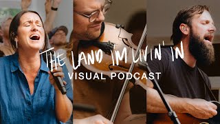 New Helser Album Preview | The Land I'm Livin' In - Conversation with The Helsers | Video Podcast