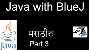 Java with BlueJ in Marathi - Part 3