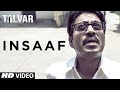 Insaaf VIDEO Song - Talvar | Irrfan Khan, Konkona Sen, Neeraj Kabi | T-Series