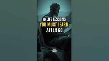 10 levenslessen die je na je 60e moet leren | Stoïsche Wijsheid