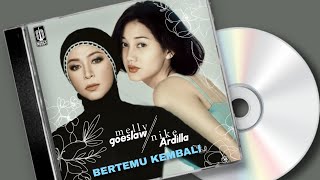 melly goeslaw \u0026 nike ardilla BERTEMU KEMBALI || Lirik lagu