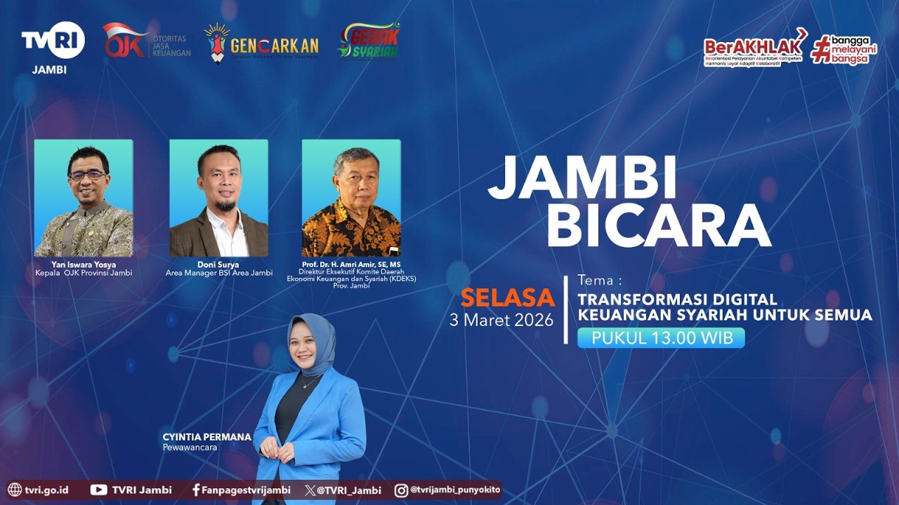 JAMBI BICARA (Edisi 3 Maret 2026) | Transformasikan Digital Keuangan Syariah Untuk Semua#TVRIJambi