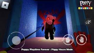 Poppy Playtime Forever : Piggy House Mode (Roblox Full Walkthrough) (Roblox Gameplay)